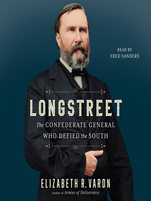 Title details for Longstreet by Elizabeth Varon - Available